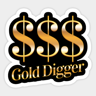 Gold Digger Sticker